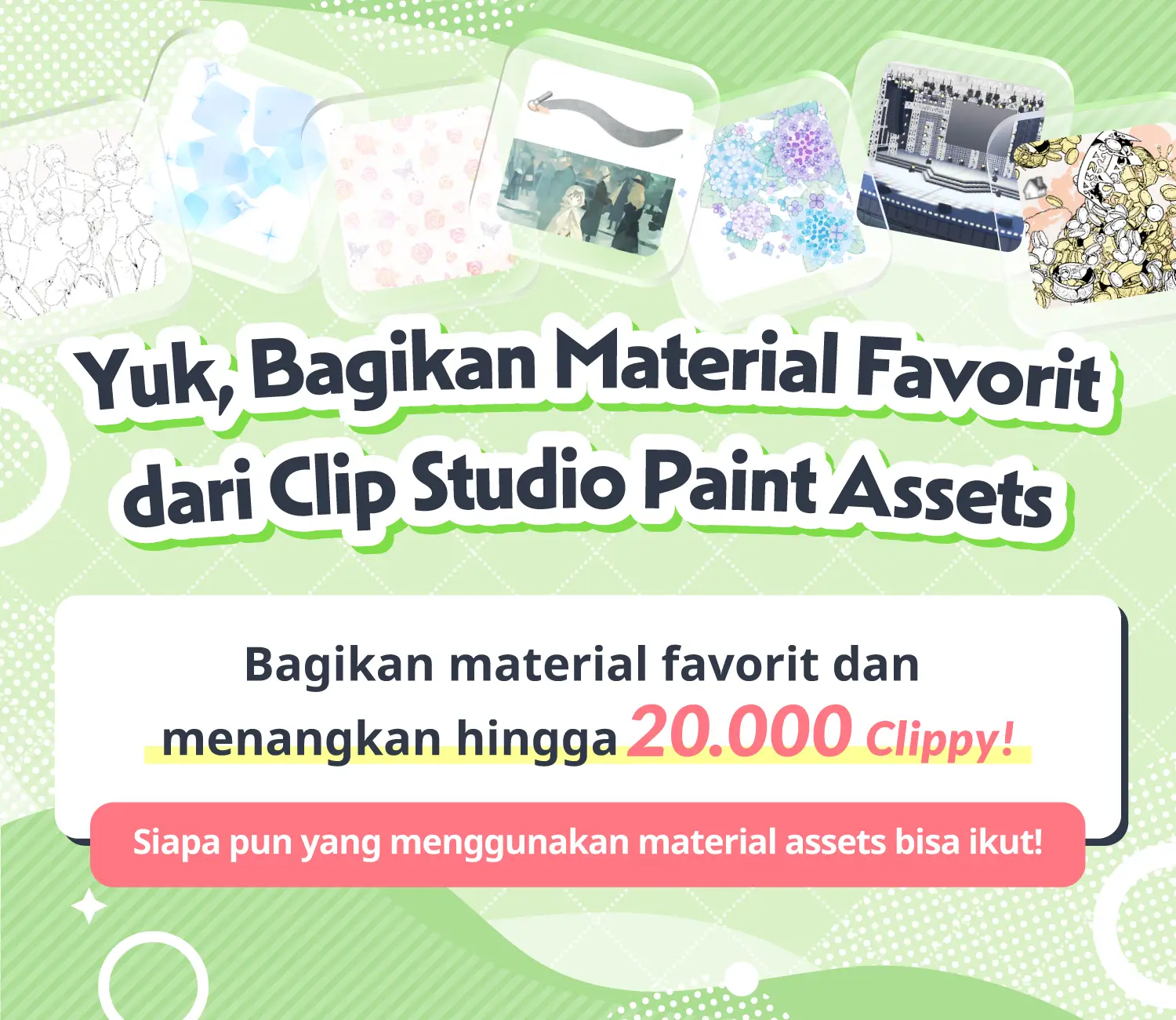 Bagikan material favorit dan menangkan hingga 20.000 Clippy!