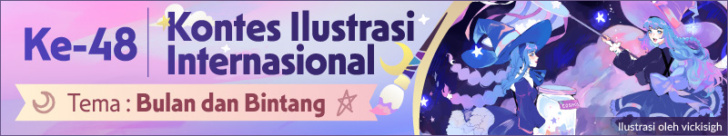 Pendaftaran karya untuk Kontes Ilustrasi Internasional ke-48 telah dibuka! Tema kali ini adalah “Bulan dan Bintang” (Batas waktu pendaftaran hingga 16 Juli, 06.59 WIB)