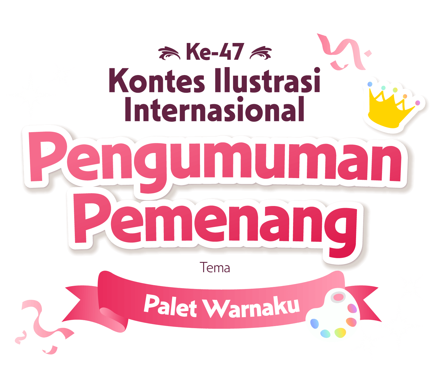 Kontes Ilustrasi Internasional Ke-47 - Pengumuman Pemenang