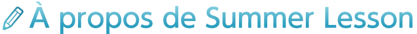À propos de Summer Lesson